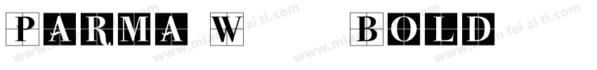Parma W10 Bold字体转换